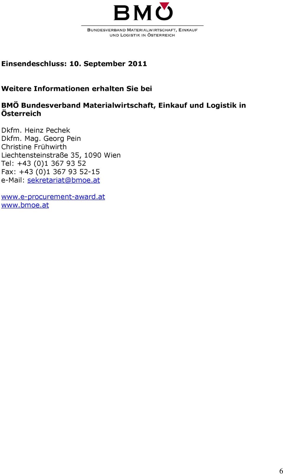 Materialwirtschaft, Einkauf und Logistik in Österreich Dkfm. Heinz Pechek Dkfm. Mag.