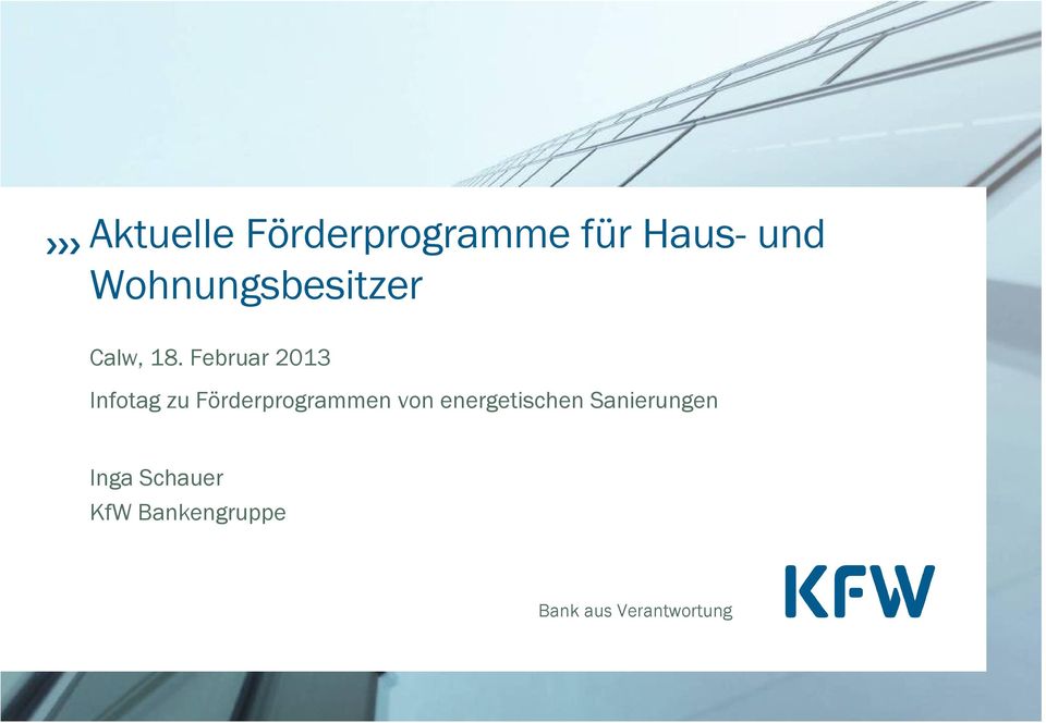 Februar 2013 Infotag zu Förderprogrammen von