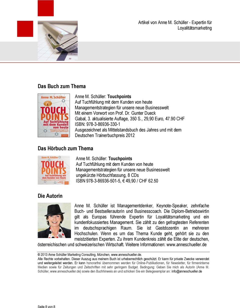 Schüller: Touchpoints Auf Tuchfühlung mit dem Kunden von heute Managementstrategien für unsere neue Businesswelt ungekürzte Hörbuchfassung, 8 CDs ISBN 978-3-86936-501-5, 49,90 / CHF 62.