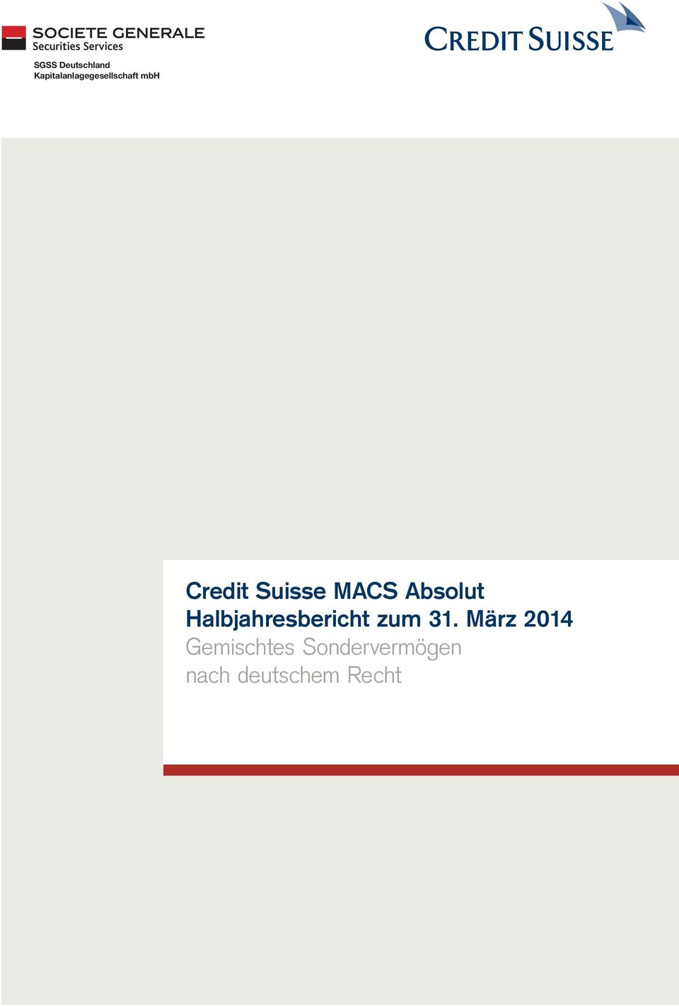 Suisse MACS Absolut Halbjahresbericht