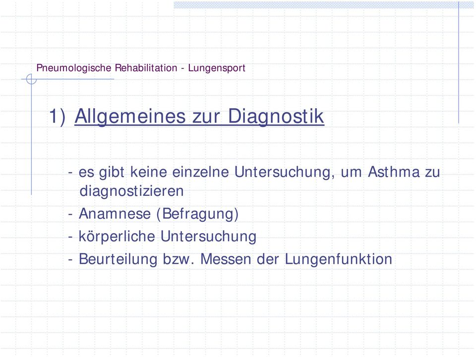 diagnostizieren - Anamnese (Befragung) -