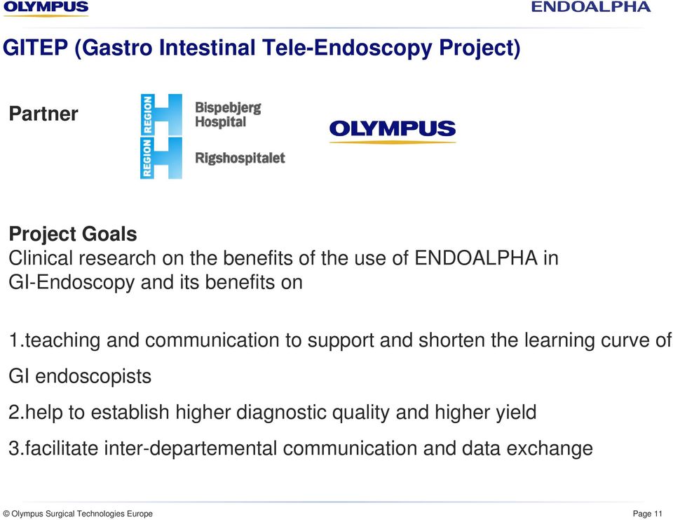 teaching and communication to support and shorten the learning curve of GI endoscopists 2.