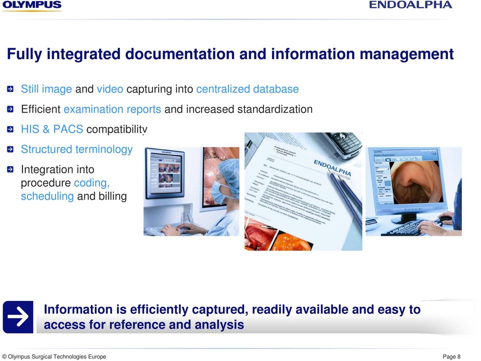 compatibility Structured terminology Integration into procedure coding, scheduling and billing