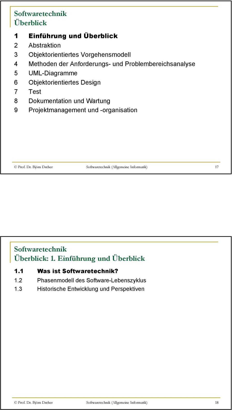 Dokumentation und Wartung 9 Projektmanagement und -organisation Prof. Dr.