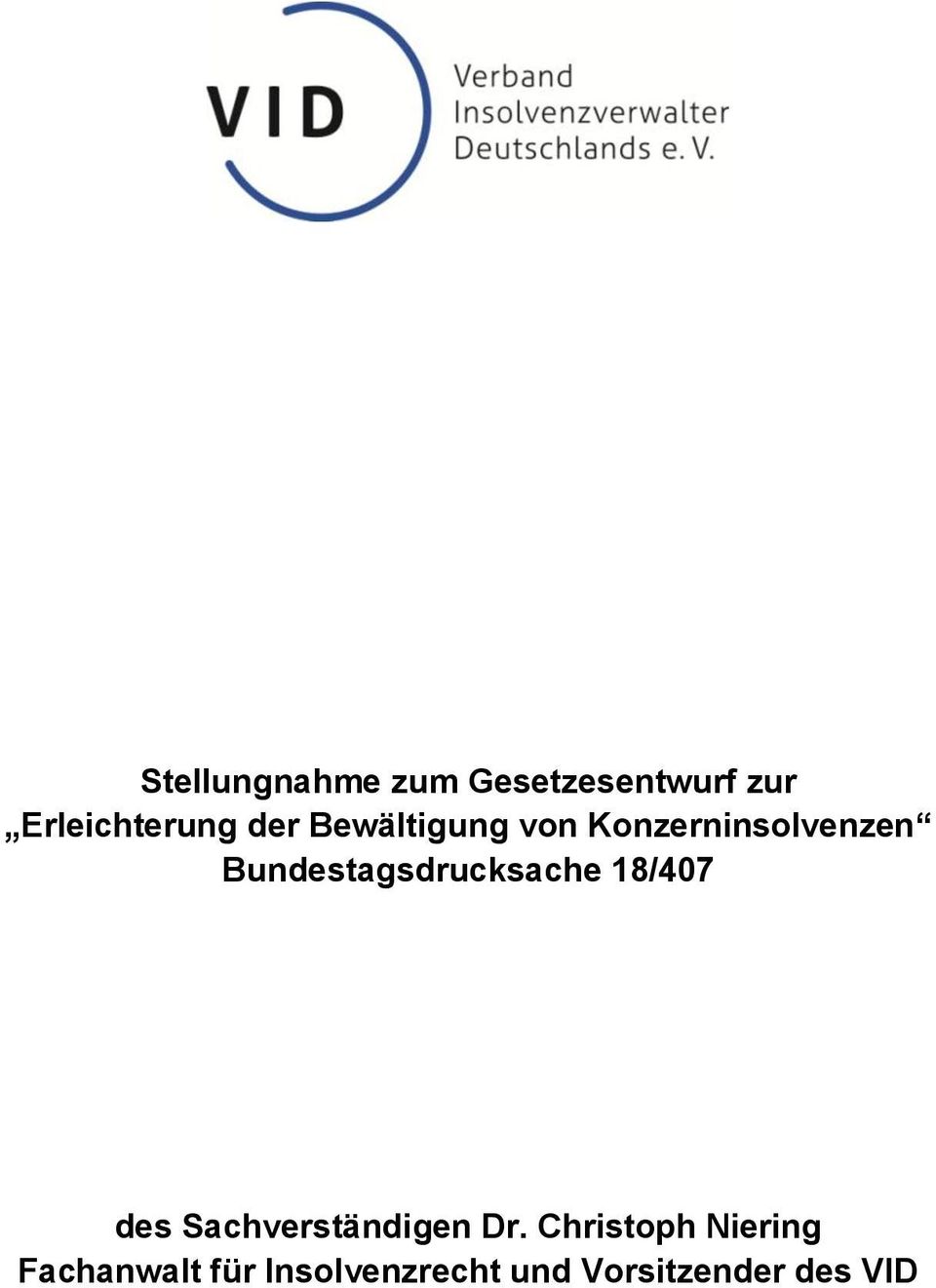 Bundestagsdrucksache 18/407 des Sachverständigen Dr.