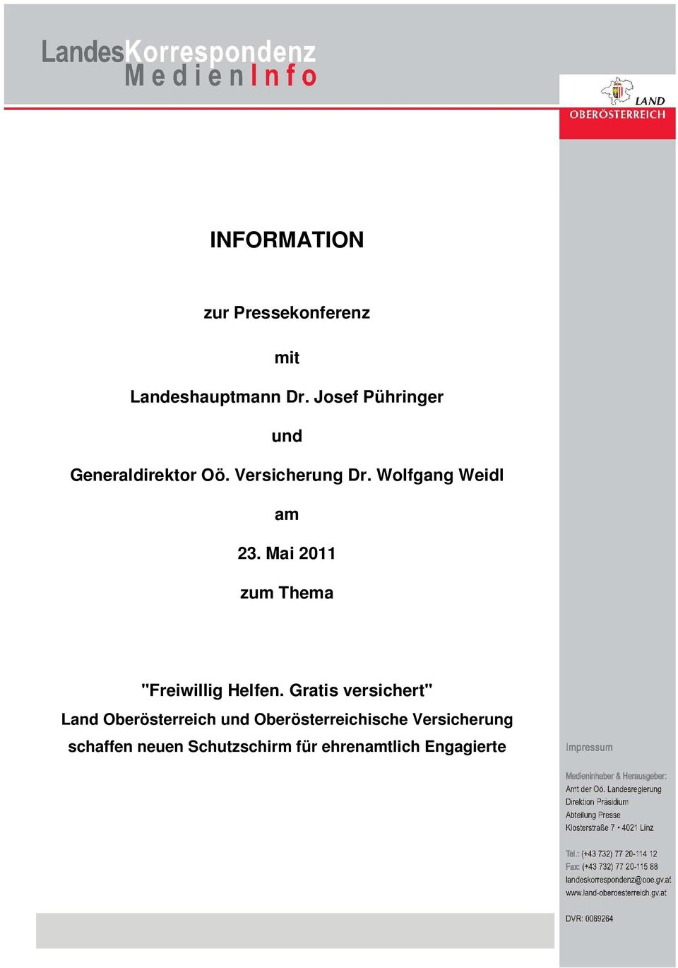 Wolfgang Weidl am 23. Mai 2011 zum Thema "Freiwillig Helfen.