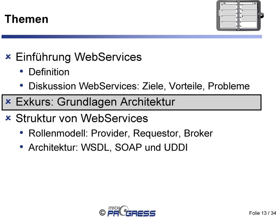 Architektur Struktur von WebServices Rollenmodell: