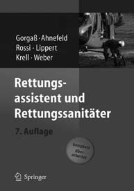 Aktualisierungsservice (Mai 2006) B. Gorgaß, F.W. Ahnefeld, R. Rossi, H.-D. Lippert, W. Krell, G. Weber: Rettungsassistent und Rettungssanitäter, 7.