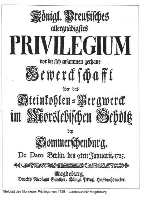 Der Bergbau auf Kohle am Rande des Allertales Geschichtliches Umfeld und erste Funde Das Erzbistum Magdeburg kam nach dem 30-jährigen Krieg im Jahre 1680 an das Kurfürstentum Brandenburg-Preußen.