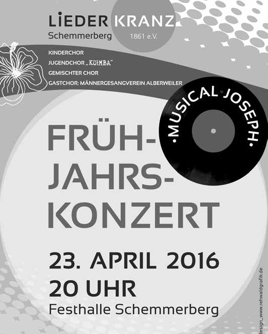 Freitag, 22. April 2016 Nr. 16 Liederkranz Schemmerberg e. V. Dorothea Werner wird mit ihrem gemischten Chor das Programm fortführen.