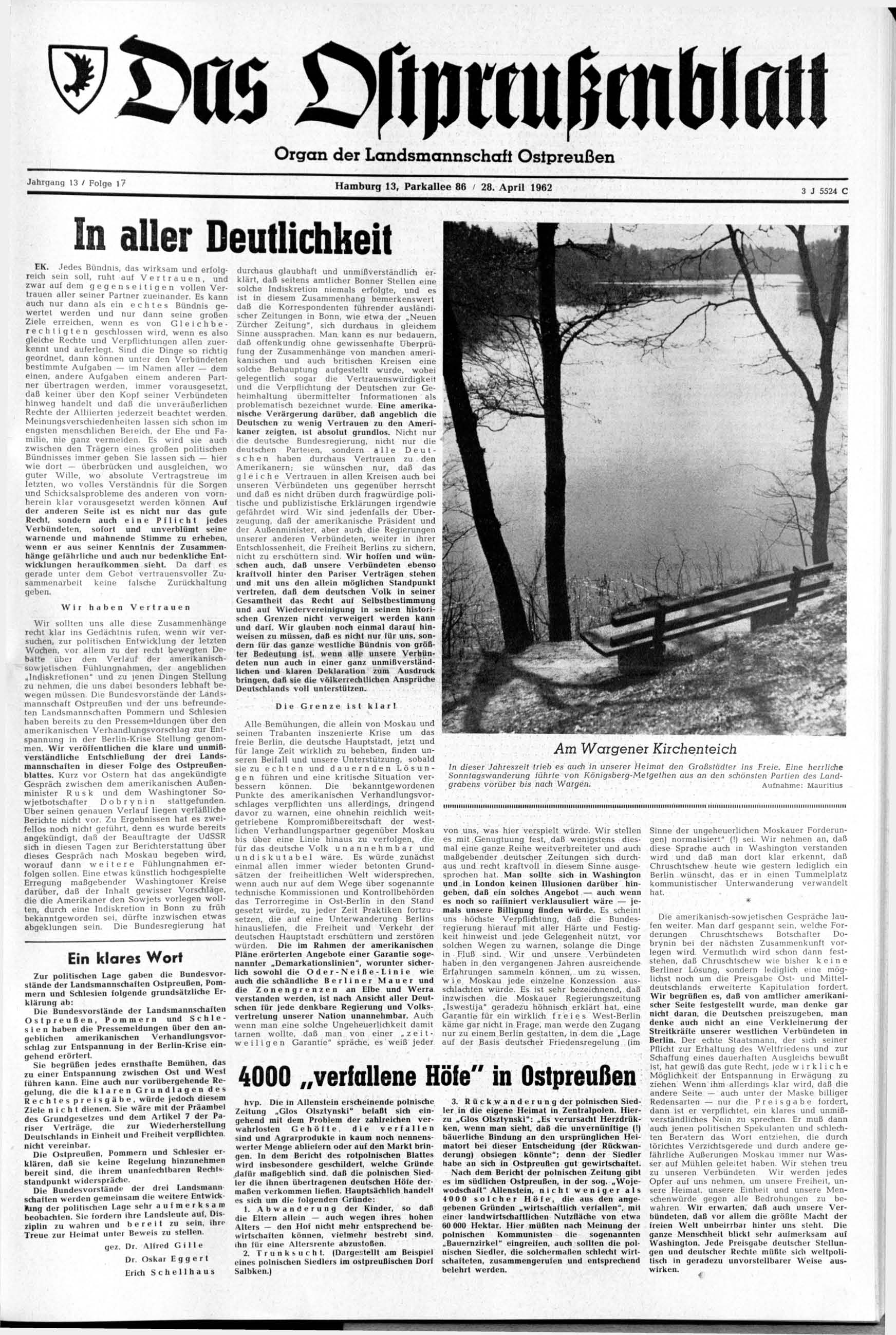 ^Das tfipteußmwan Organ der Landsmannschaft Ostpreußen Hamburg 13, Parkallee 86 I 28. April 1962 In aller Deutlichkeit EK.