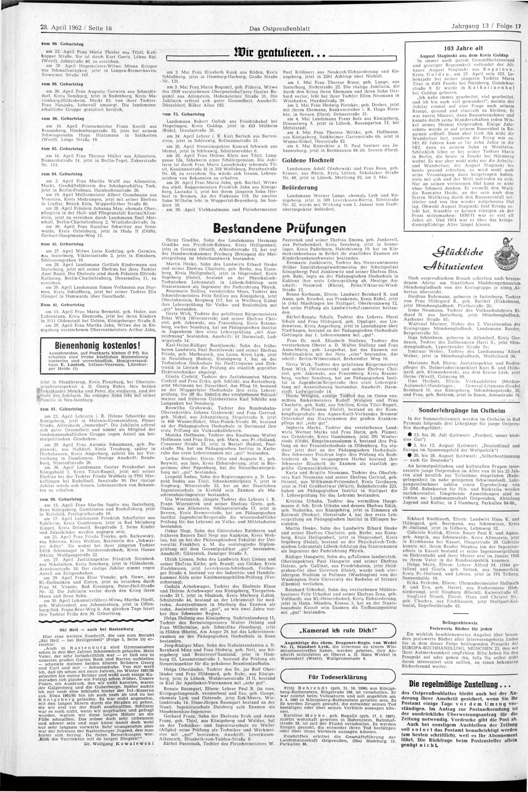 28. April 1962 / Seite 18 Das Ostpreußenblatt zum 90. Geburtstag am 23. April Frau Maria Thieler aus Tilsit, Kallkapper Straße. Sie ist durch Kurt Goetz, Löhne Bhf. (Westf), Jahnstraße 40.