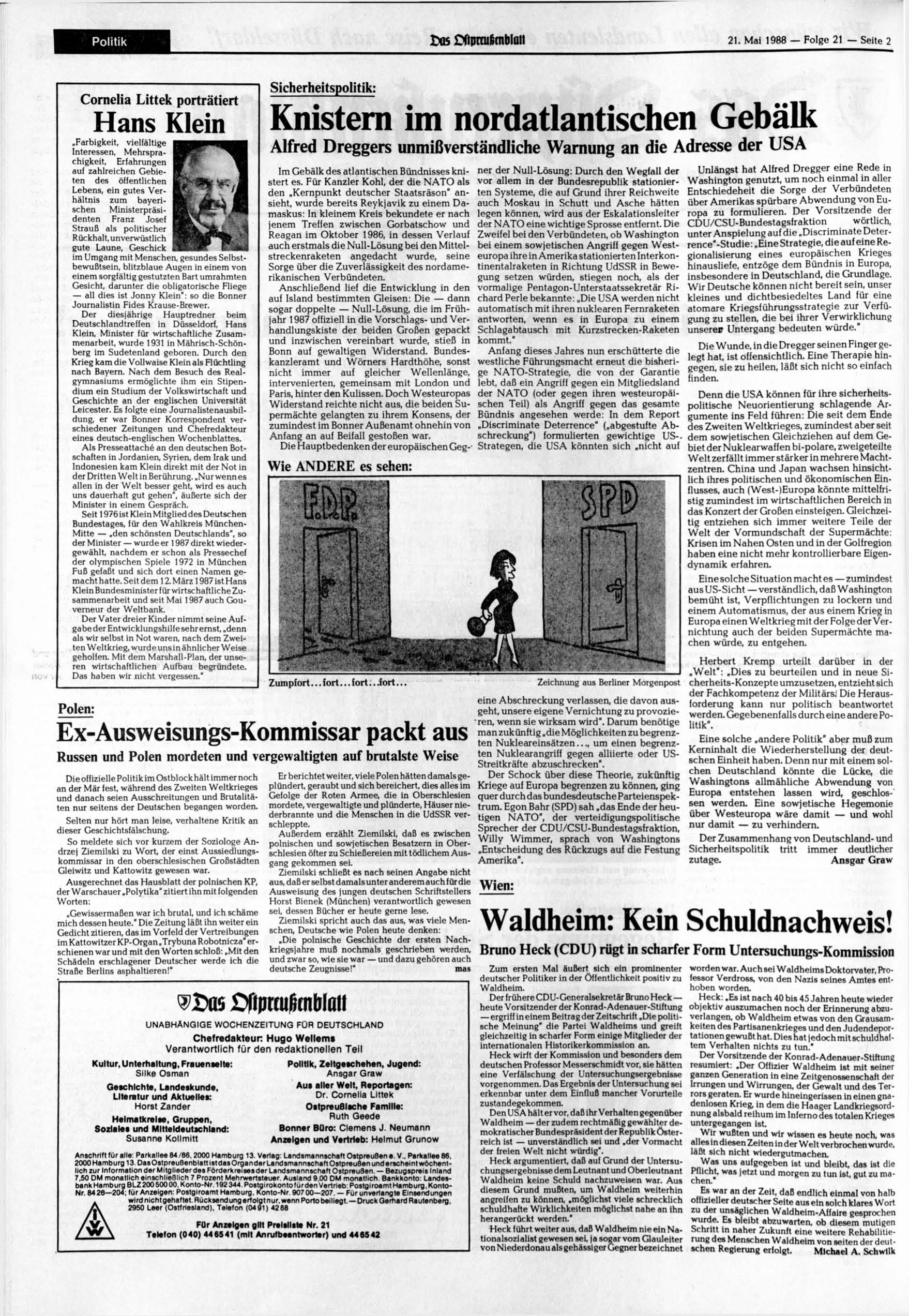 Politik as DfipmilmblQit 21. Mai 1988 Folge 21 Seite 2 Cornelia Littek porträtiert Sicherheitspolitik: H a n s K l e i n.
