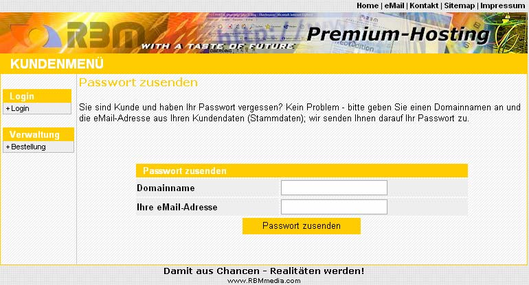 2.2. Passwort vergessen? Sollten Sie das Passwort einmal vergessen, so klicken Sie auf der Login-Seite zu Ihrem Kundenmenü bitte einfach auf den Link Passwort Vergessen.