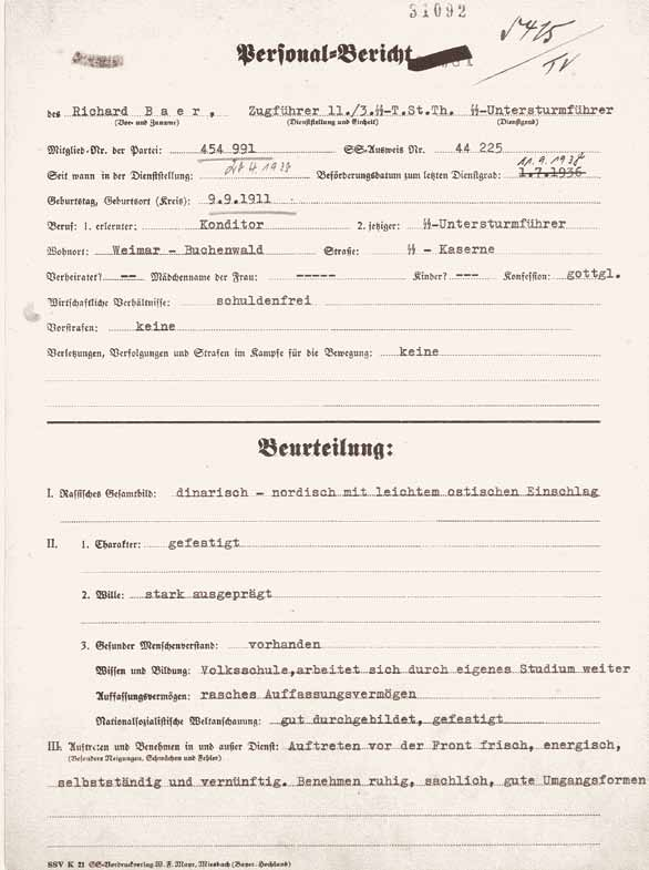 Richard Baer 7 Im Personal-Bericht des Führers der 3. SS-Totenkopfstandarte Thüringen wurde Richard Baer am 29.