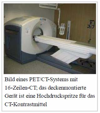 PET(Positron Emission Tomography) Charakteristika von PET: -Gewebefunktionen werden sichtbar,insbesondere Gehirnfunktionen -Effektive Methode zur Früherkennung vieler Tumorarten und Lymphome