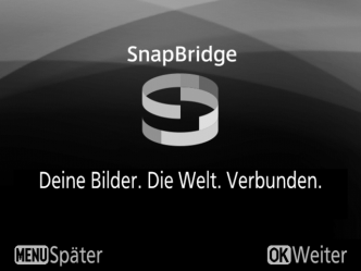 Falls die Kamera Sie zum Starten der SnapBridge-App auffordert, fahren Sie mit Schritt 3 fort.