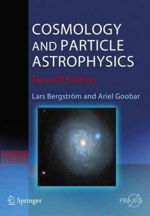 Goobar Teilchenastrophysik Astroparticle Physics Particle Astrophysics Cosmology &