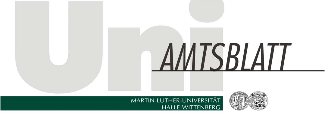21. Jahrgang, Nr. 5 vom 24. Mai 2011, S. 8 Senat Bewerbungs- und Zulassungsordnung für die Master-Studiengänge und Master-Studienprogramme an der Martin-Luther-Universität Halle-Wittenberg vom 13.04.