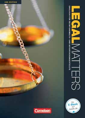 Legal Matters Englisch für Rechtsanwalts- und Notarfachangestellte Second Edition Von: Faulkner, Jim u. a. Legal Matters trainiert kommunikative und handlungsorientierte Fähigkeiten.