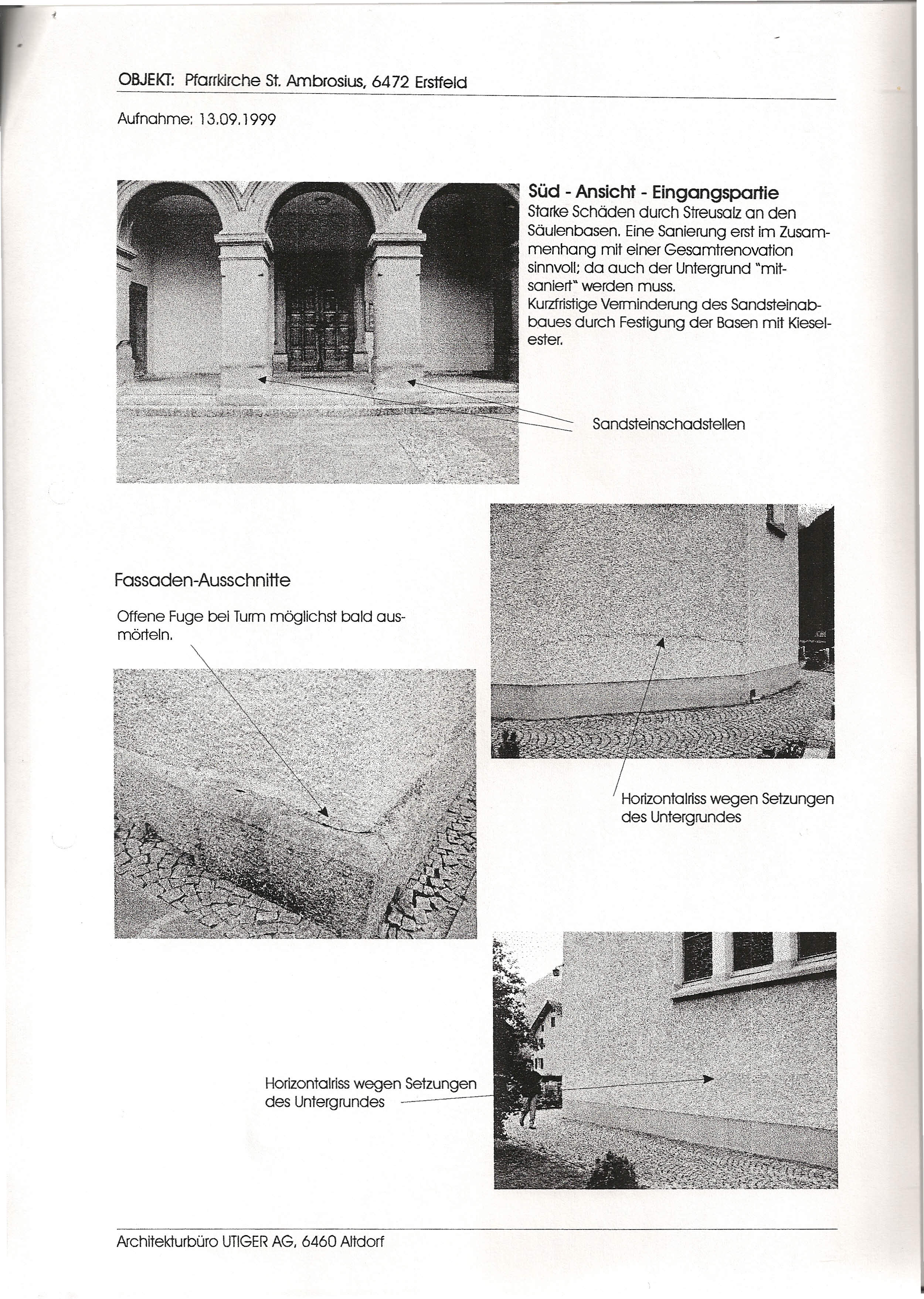 OBJEKT: Pfarrkirche St. Ambrosius, 6472 Erstfeld - Eingangspartie Starke Schäden durch Streusalz an den Säu/enbasen.