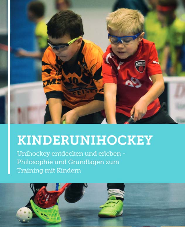 Broschüre Kinderunihockey DIE Grundlage für