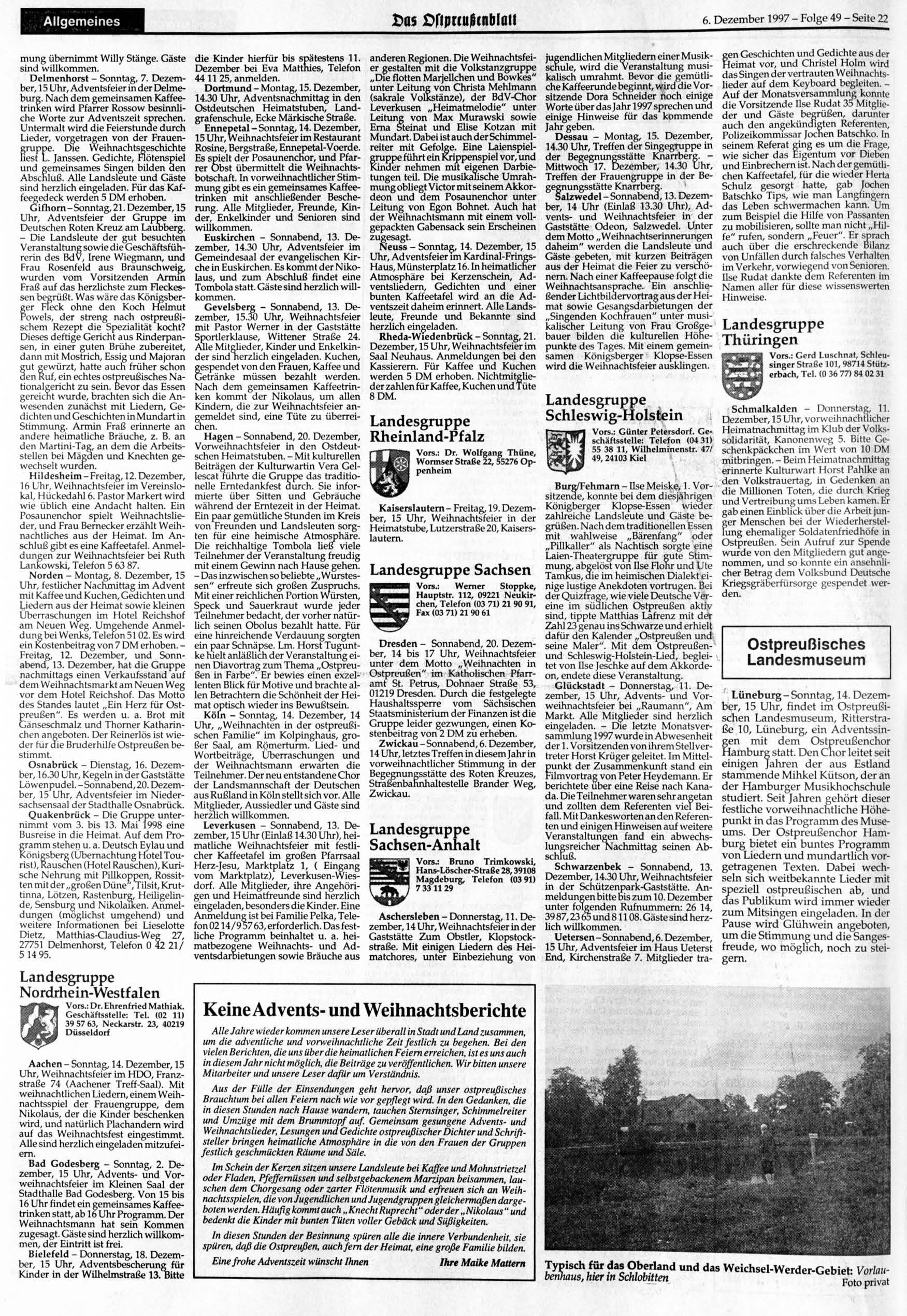 Allgemeines Das >rtprcuhcnb(qtt 6. 1997 - Folge 49 - Seite 22 mung übernimmt Willy Stange. Gäste sind willkommen. Delmenhorst - Sonntag, 7., 15 Uhr, Adventsfeier in der Derneburg.
