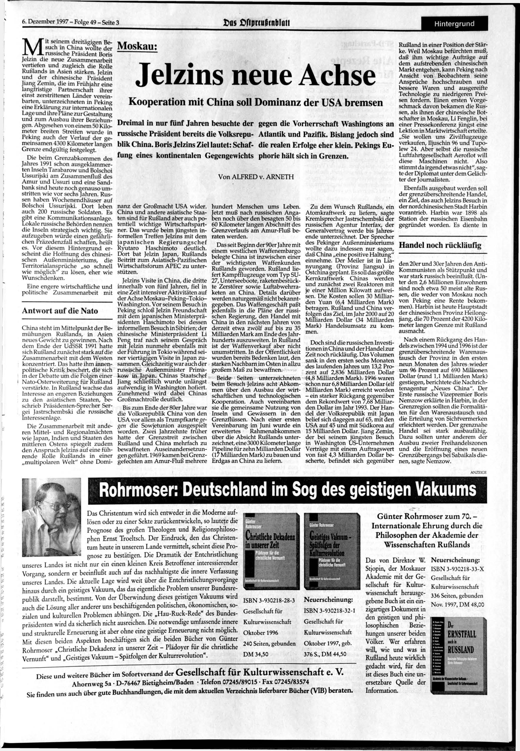 6. 1997 - Folge 49 - Seite 3 as ßflpnußtnblati Hintergrund Mit seinem dreitägigen Besuch in China wollte der russische Präsident Boris Jelzin die neue Zusammenarbeit vertiefen und zugleich die Rolle