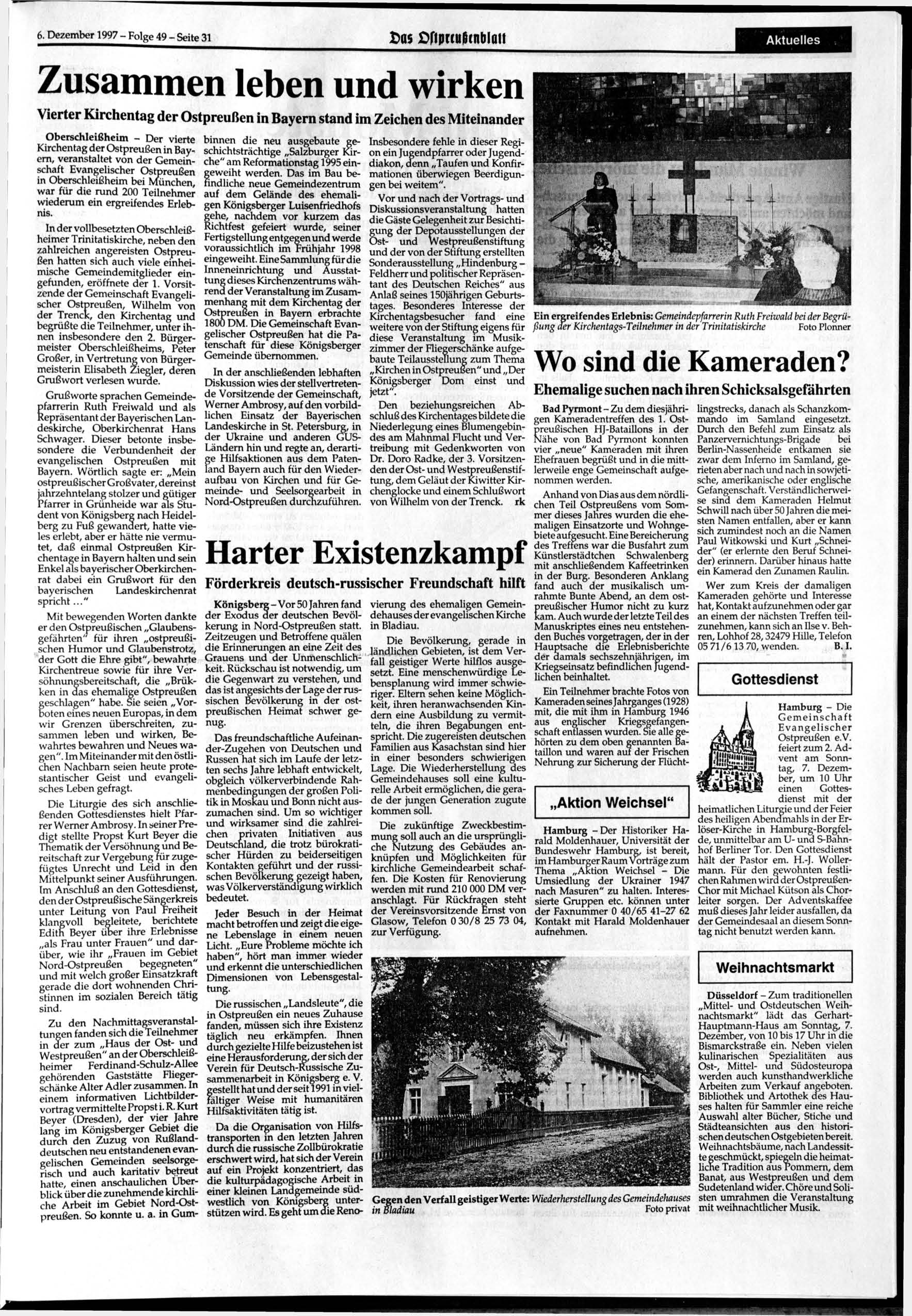 6. 1997 - Folge 49 - Seite 31 Das Dfiprtußfnblait Aktuelles Zusammen leben und wirken Vierter Kirchentag der Ostpreußen in Bayern stand im Zeichen des Miteinander Oberschleißheim - Der vierte