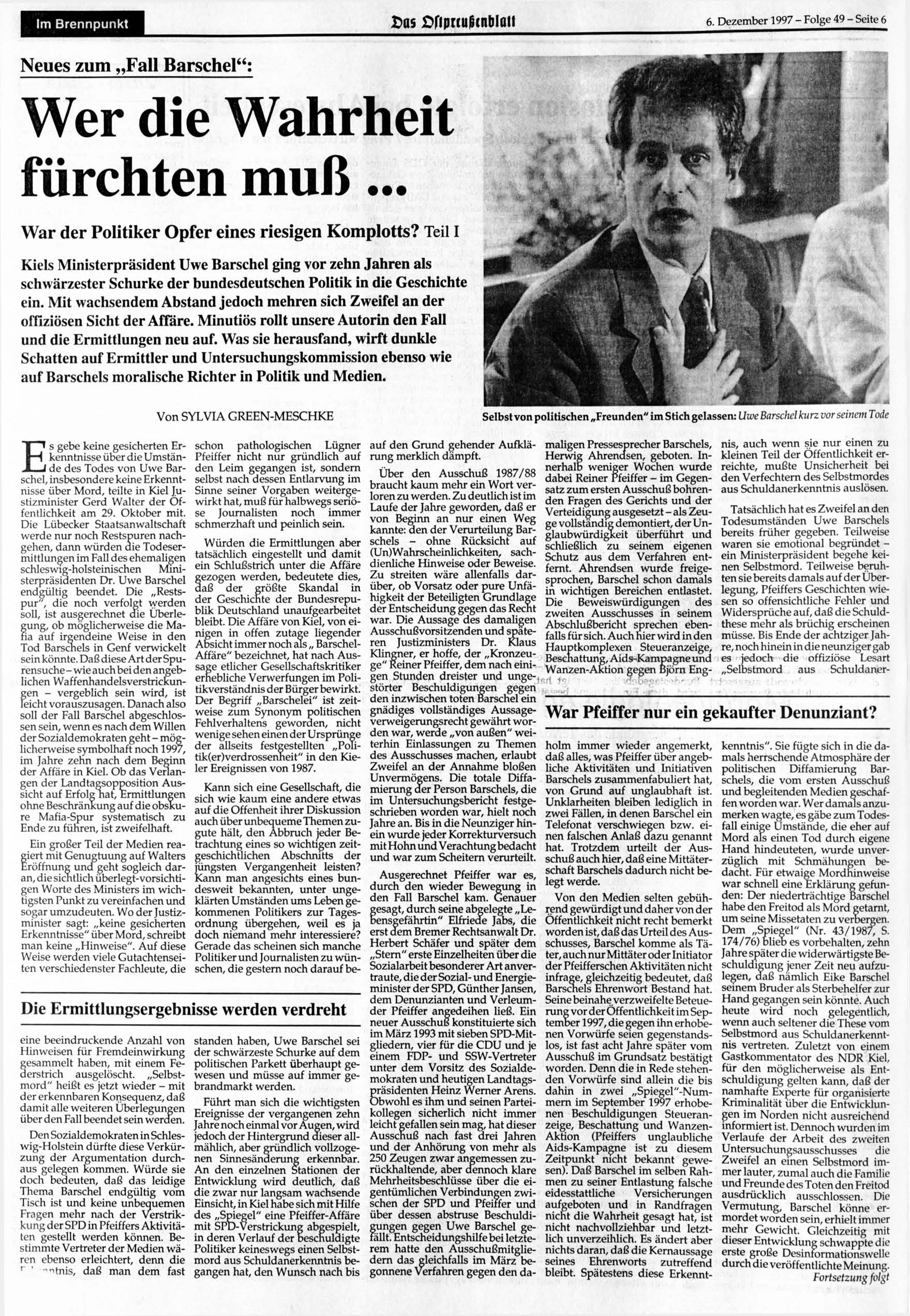 Im Brennpunkt t>as >fipnußcnblali 6. 1997 - Folge 49 - Seite 6 Neues zum Fall Barschel": Wer die Wahrheit fürchten muß... War der Politiker Opfer eines riesigen Komplotts?