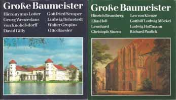 747 Große Baumeister. Hrsg. von der Bauakademie der DDR. Mit zahlreichen Abbildungen und Farbtafeln. 2 Bände. 1. Aufl. Berlin: Henschel, 1987 ff. 347, 346 S. Gr.-8.