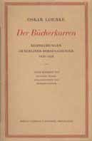 Fühmann, Heiner Müller, Wulf Kirsten, Sarah Kirsch, Stephan Hermlin, Volker Braun, Günter de Bruyn u.a. 354 Loerke, Oskar: Der Bücherkarren. Besprechungen im Berliner Börsen-Courier 1920-1928.