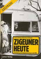 424 Sinti und Roma - Stojka, Ceija: Reisende auf dieser Welt. Aus dem Leben einer Roma-Zigeunerin. Hrsg. von Karin Berger. Mit Fotos. Wien: Picus-Verlag, 1992. 175 S. 8.