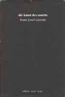 Czernin, Franz Josef: Die Kunst des Sonetts. Linz: Edition Neue Texte, 1985. 196 S. 8. Originalbroschur mit Originalumschlag. Best. Nr. 46442 24,00 EUR Erste Ausgabe.