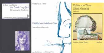 Als kostenlose Zugaben: Törne, Volker von: Ohne Abschied. Gedichte. Ausw.: Anni Voigtländer. Nachw.: Heinrich Fink. Berlin u. Weimar: Aufbau, 1983. 219 S.