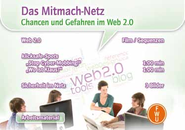 Zum Inhalt Die Didaktische FWU-DVD Das Mitmach-Netz Chancen und Gefahren im Web 2.