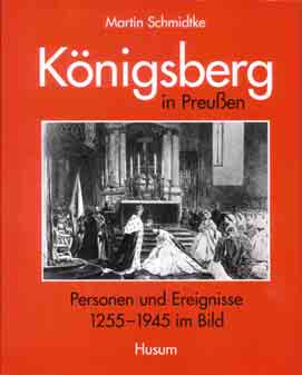 Königsberg Erinnerungen an Königsberg Blindtext Früher 49,95 Jetzt 9,95 wieder erhältlich Die Geschichte der Haupt- und Residenzstadt Königsberg