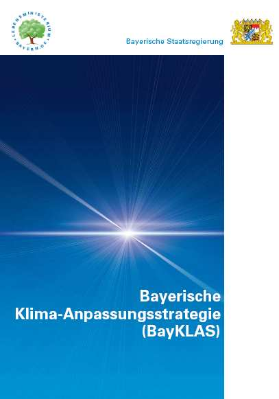 Die Bayerische Klima-Anpassungsstrategie Bestmögliche