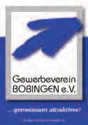 Vorstellung des Gewerbevereins GEWERBEVEREIN BOBINGEN E. V. Der Bobinger Gewerbeverein zählt zurzeit ca. 155 Mitglieder und setzt sich zusammen aus lokalen Firmen und Gewerbetreibenden.