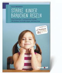 Starke Kinder brauchen Regeln, Ulla Nedebock, Humboldt Verlag, 224 Seiten, 19,99 Euro 12 Foto: Humboldt Verlag Familiensituation entspannen kann.
