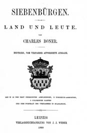 1870 in München) ein unübertroffenes Zeitbild Siebenbürgens geliefert.