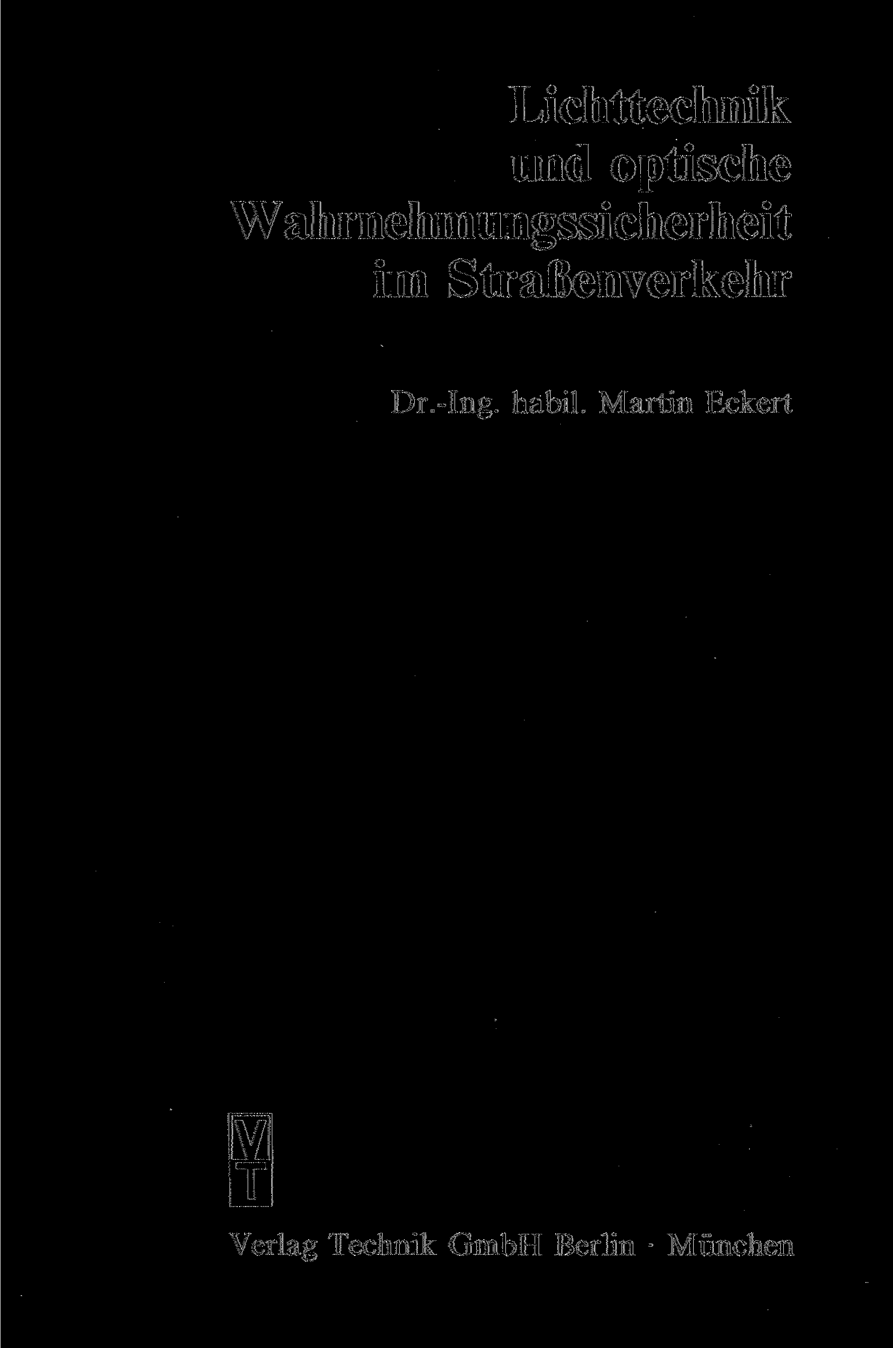 Lichttechnik und optische Wahrnehmungssicherheit im