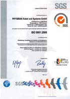 PRYSMIAN Kabel und Systeme Zertifizierte Produktion ISO 9001 Zertifizierte Qualität Wir möchten unseren Kunden stets das beste Produkt anbieten.