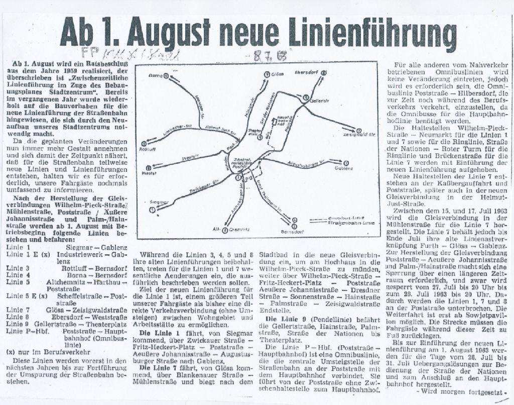Zum Einsatz kam der damals schon betagte Fahrleitungsturmwagen auf Basis eines Horch-Chasis. Mit Ablauf des Fahrplantages 31. Juli 1963 endete der Straßenbahnverkehr über den Johannisplatz.
