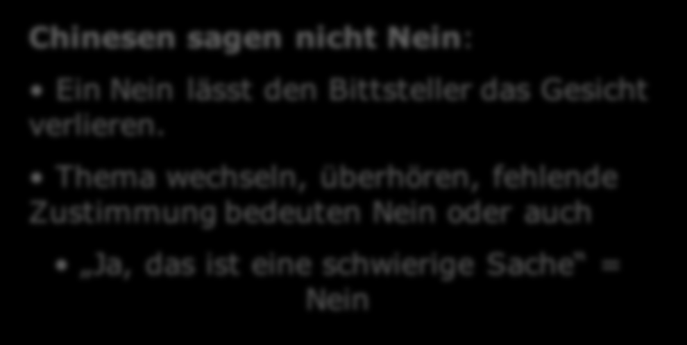 .. J Ich werde darüber nachdenken J Ja ich habe verstanden, was sie sagen; J Ja ich habe es verstanden, bin aber nicht ihrer Meinung; J Ja, ich höre zu; Frau Chao Jiang Studentin der : Mich ärgert,