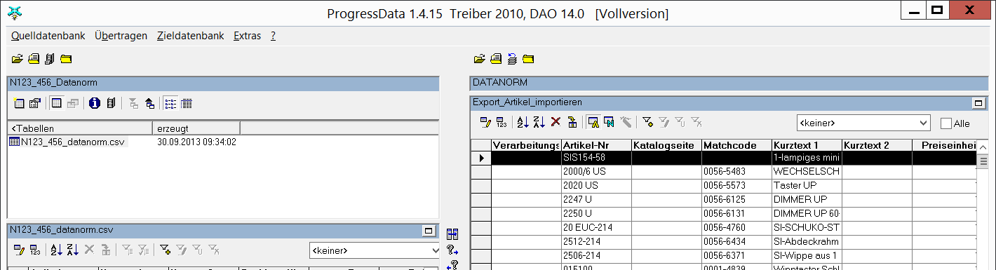 2.3 Daten in den DATANORM-Zwischentabellen verteilen Die imporerten Datensätze in der Tabelle Export_Arkel_Imporeren müssen nun noch in die