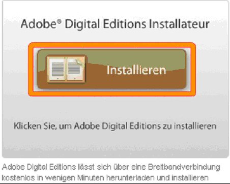 1. Adobe Digital Editions installieren Installieren