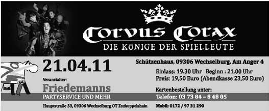 Veranstaltungen des Heimat- und Verkehrsvereins Rochlitzer Muldental e.v. CORVUS CORAX 21 Jahre währt die Geschichte der Band CORVUS CORAX.