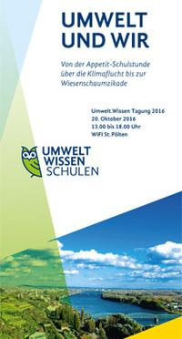 UMWELT UND WIR - Von der Appetit-Schulstunde über die Klimaflucht bis zur Wiesenschaumzikade 20.10.2016, 13.00-18.00, WIFI, St.