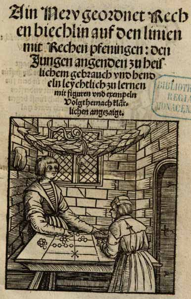 3.3 Jacob Köbel 1462-1533 Ain New geordnet Rechenbiechlin auf den linien Augsburg: Erhart Oeglin 1514;